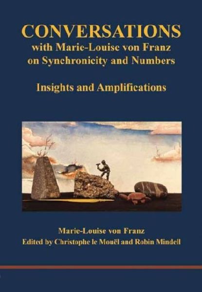 Conversations with Marie-Louise von Franz on Synchronicity and...