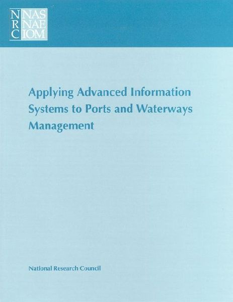 Applying Advanced Information Systems to Ports and Waterways M...