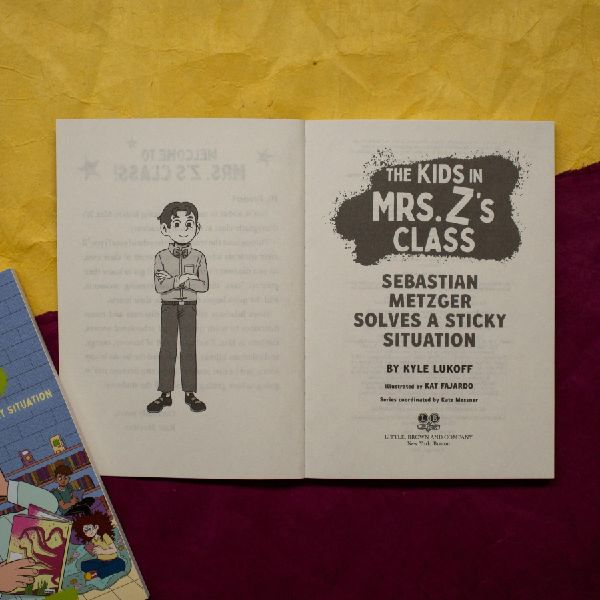 The Kids in Mrs. Z's Class: Sebastian Metzger Solves a Sticky Situation