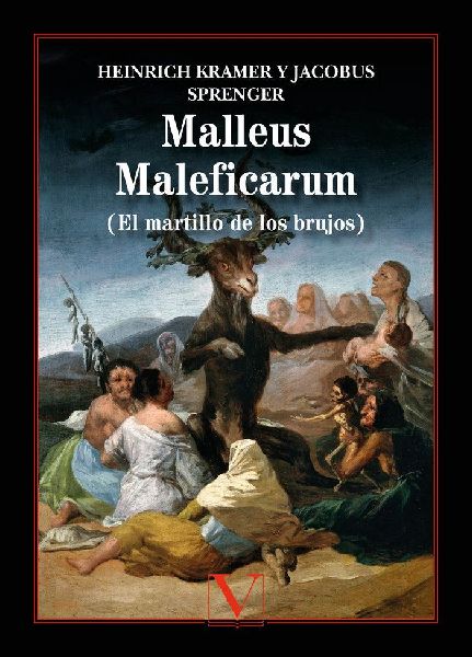 Malleus maleficarum : (el martillo de los brujos)