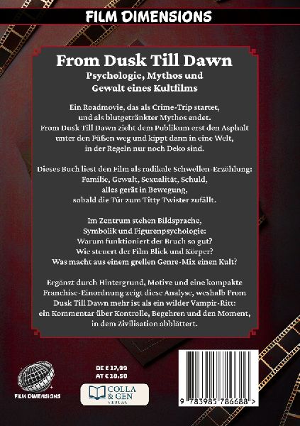 From Dusk Till Dawn - Psychologie, Mythos und Gewalt eines Kultfilms (Ein Film Dimensions Buch)