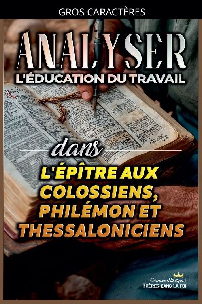 Analyser L'éducation du Travail dans les épîtres aux C...