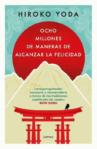 Ocho Millones de Maneras de Alcanzar La Felicidad