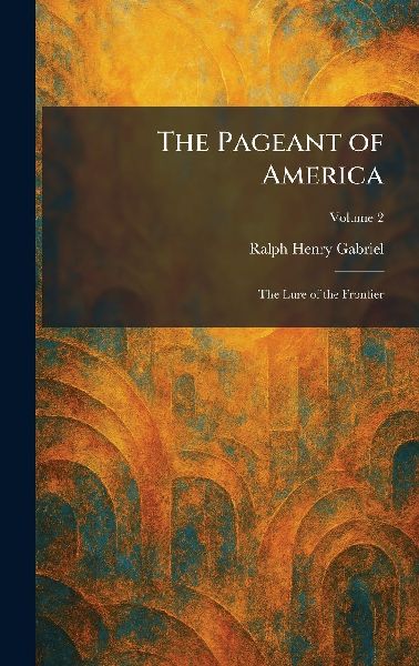 The Pageant of America