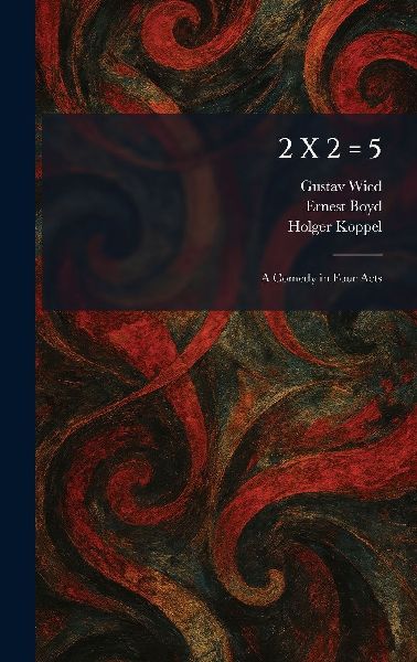 2 X 2 = 5