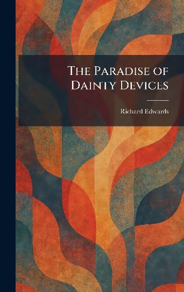 The Paradise of Dainty Devices