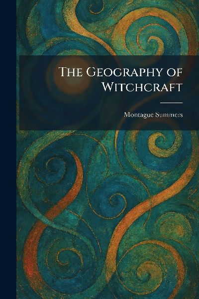 The Geography of Witchcraft