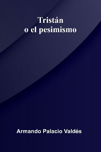 Tristán o el pesimismo