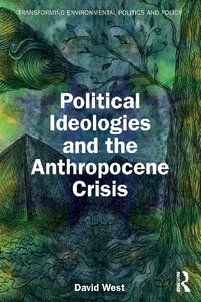 Political Ideologies and the Anthropocene Crisis