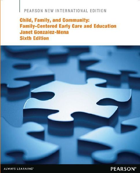 Child, Family, and Community: Family-Centered Early Care and E...