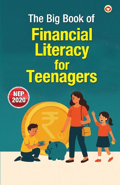 The Big Book of Financial Literacy for Teenagers