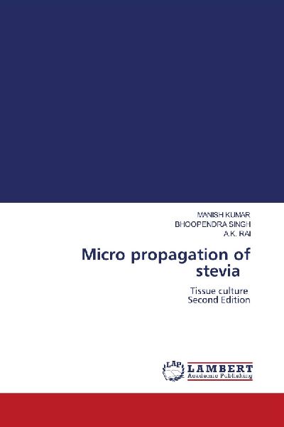 Micro propagation of stevia