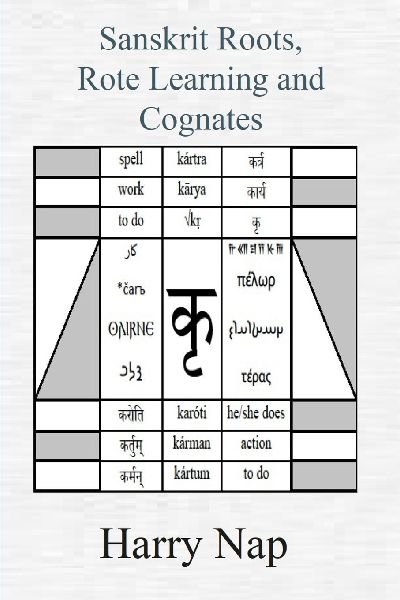 Sanskrit, Rote Learning and Cognates