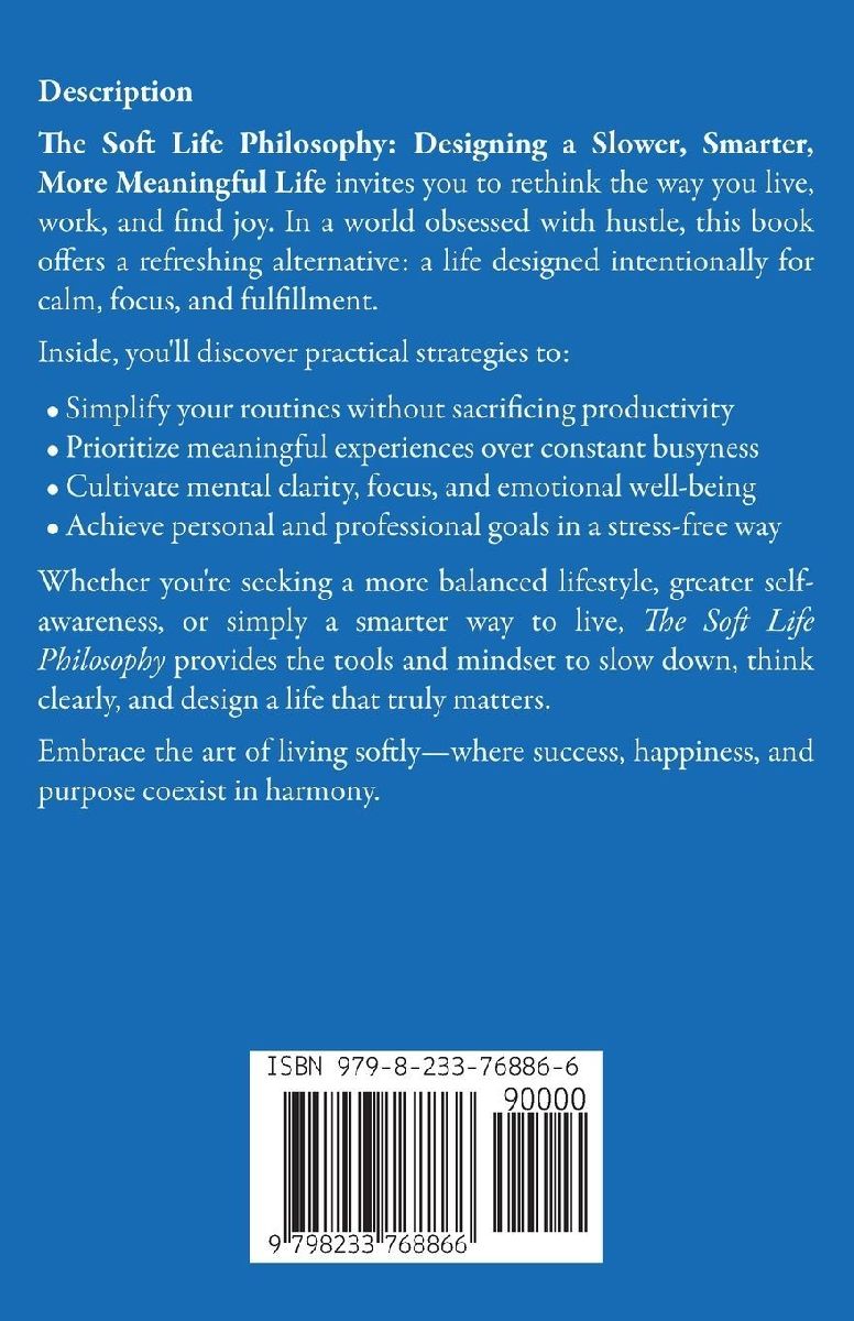 The Soft Life Philosophy