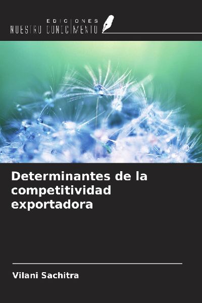 Determinantes de la competitividad exportadora