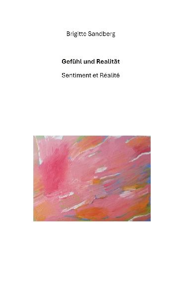Gefühl und Realität