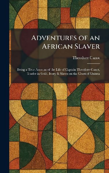 Adventures of an African Slaver