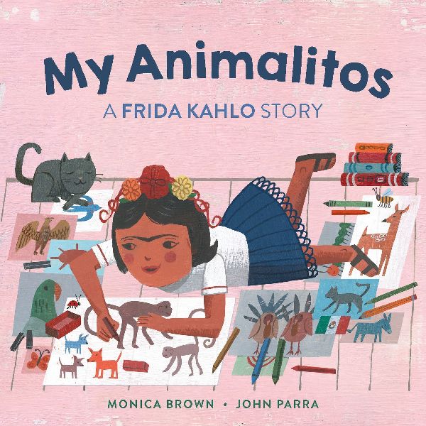 My Animalitos: A Frida Kahlo Story