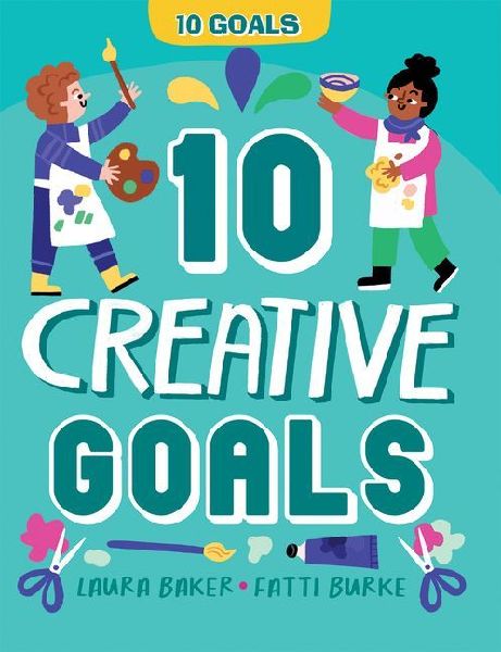 10 Creative Goals