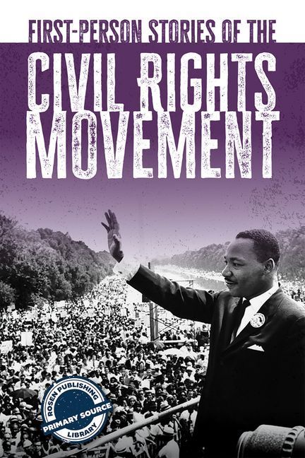 First-Person Stories of the Civil Rights Movement
