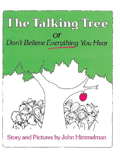 The Talking Tree, or Don't Believe Everything You Hear