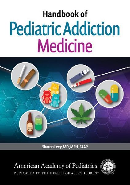 Handbook of Pediatric Addiction Medicine