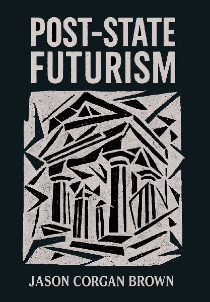 Post-State Futurism