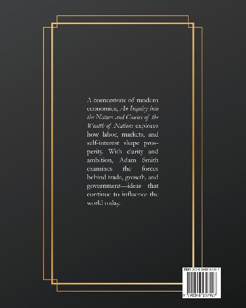 An Inquiry into the Nature and Causes of the Wealth of Nations