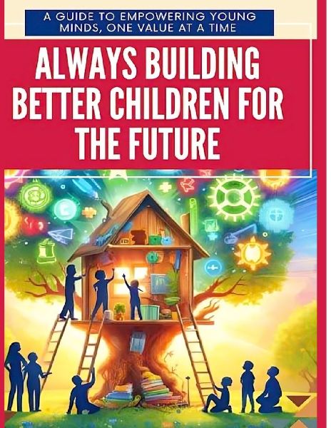 Always Building Better Children For The Future