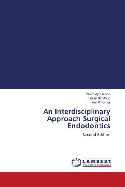 An Interdisciplinary Approach-Surgical Endodontics