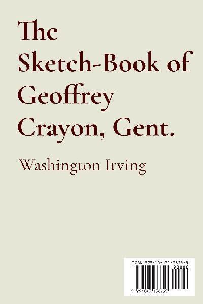 The Sketch-Book of Geoffrey Crayon, Gent.