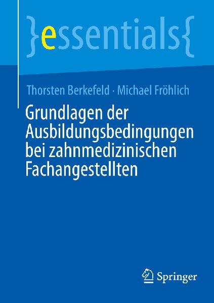 Grundlagen der Ausbildungsbedingungen bei zahnmedizinischen Fa...