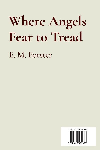 Where Angels Fear to Tread