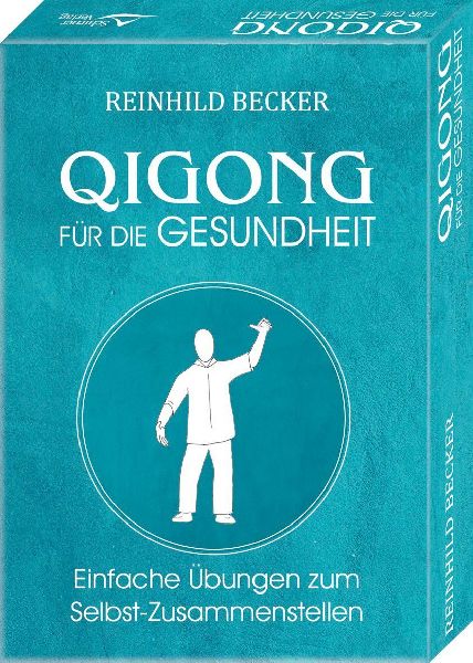 Qigong für die Gesundheit- Einfache Übungen zum Selbst-Zusammenstellen