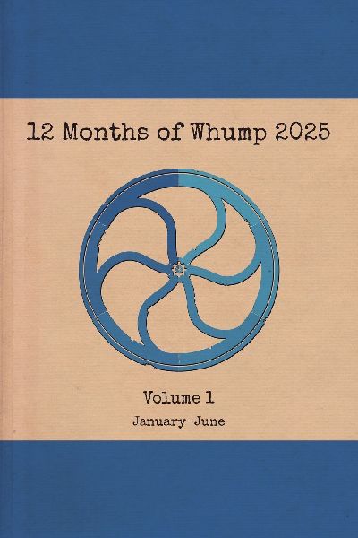 12 Months of Whump 2025 Volume 1