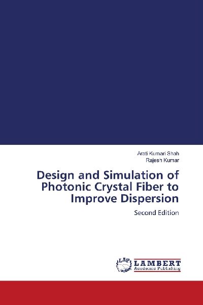Design and Simulation of Photonic Crystal Fiber to Improve Dis...