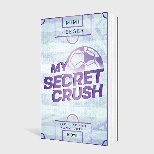 My Secret Crush. Der Star der Mannschaft (Secret-Reihe 2)