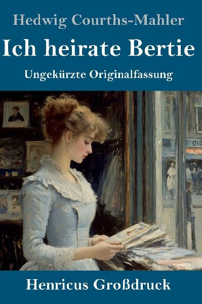 Ich heirate Bertie (Großdruck)