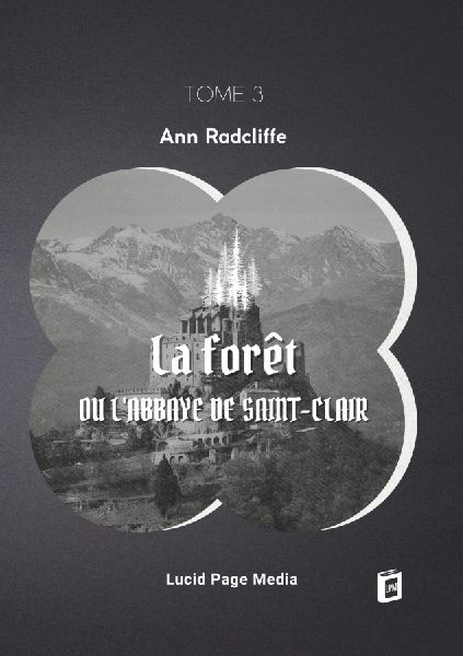 La forêt, ou l'abbaye de Saint-Clair
