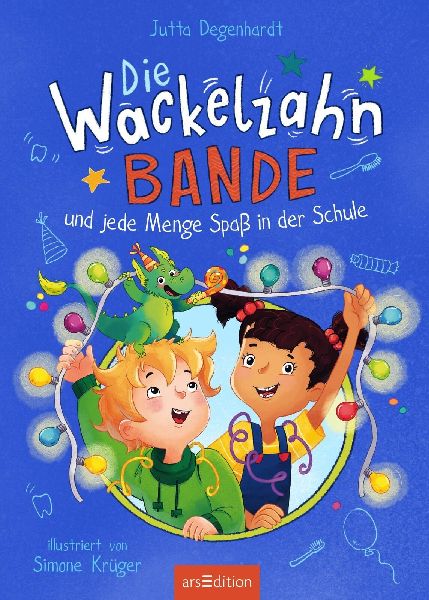 Die Wackelzahn-Bande und jede Menge Spaß in der Schule