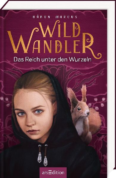 Wildwandler - Das Reich unter den Wurzeln