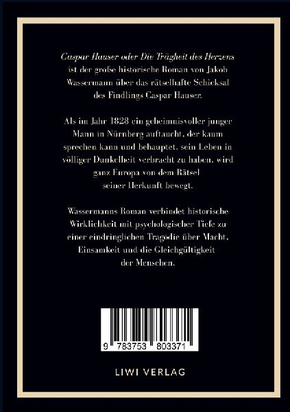 Jakob Wassermann: Caspar Hauser oder Die Trägheit des Herzens. Neuausgabe