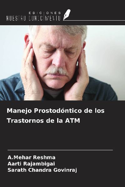 Manejo Prostodóntico de los Trastornos de la ATM