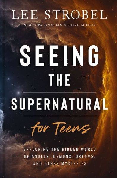 Seeing the Supernatural for Teens