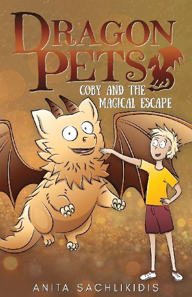 Coby and the Magical Escape (Dragon Pets #5)