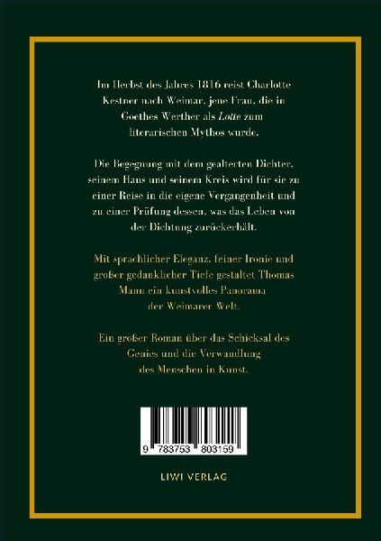 Thomas Mann: Lotte in Weimar. Vollständige Neuausgabe