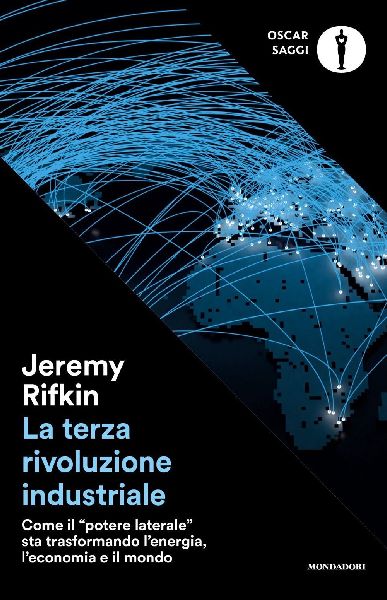 La terza rivoluzione industriale. Come il 'potere lateral...