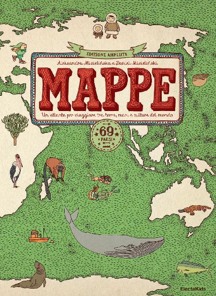 Mappe. Un atlante per viaggiare tra terra, mari e culture del ...