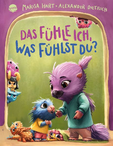 Das fühle ich, was fühlst du? Eine Bilderbuchgeschichte mit ...