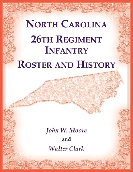 North Carolina 26th Regiment Infantry Roster and History